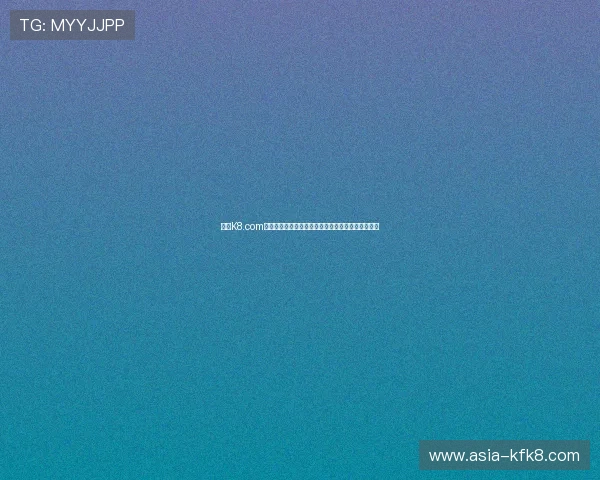 凯发K8.com官方入口提供最新安全登录指南与账号注册流程详解